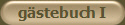 g�stebuch I